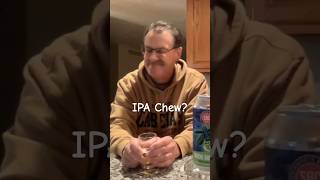 IPA Chew? Talkin’ Smack!