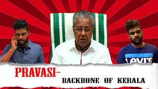 PRAVASI | നാടിൻെറ  നട്ടെല്ല് | BACKBONE OF KERALA | Pinarayi Vijayan sir | Hope | Sabeel Shaz