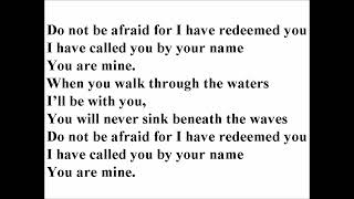 Do Not Be Afraid For I Have Redeemed You (Lyric Video)