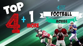 Top 4 + 1 More: Football Movies