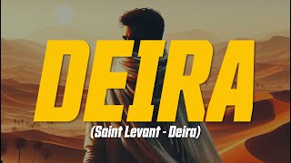 Saint Levant - Deira (Lyric Video)