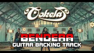 COKELAT - Bendera (2022 Version) Backing track guitar w/ Vokal