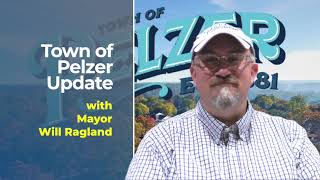 Town of Pelzer Mayor's Update, Summer 2024