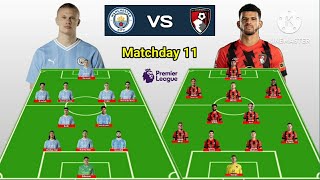 Manchester City vs Bournemoth ~ Head To Head Line Up Matchweek 11 Premier League 2023/2024