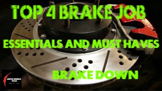 MY TOP 4 CATEGORIES & ESSENTIALS FOR DOING AN AUTO BRAKE JOB ( DETAILED ) CAR, TRUCK OR VAN.