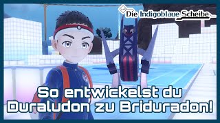 So entwickelst du Duraludon zu Briduradon - Pokemon Karmesin & Purpur Die Indigoblaue Scheibe