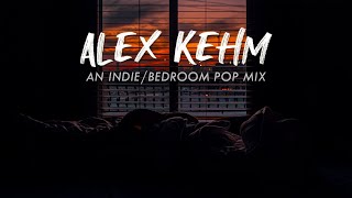 Best of Alex Kehm - An Indie/Bedroom Pop Mix