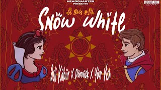 #14.SNOW WHITE | 56 BHOG | HEADQUARTER | MIX BY.DEMAN