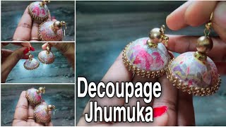 Decoupage Jhumuka/Jewelry Making/jhumuka