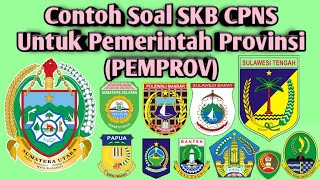 Contoh Soal SKB CPNS Untuk Pemerintah Provinsi (Pemprov)