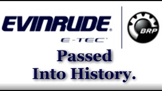 So Long Evinrude Outboards - Passed Into History