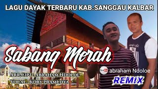 Lagu Remix Dayak - Sabang Merah