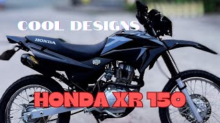 HONDA XR 150 Inspirational Designs / Customized Designs