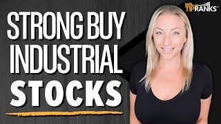 3 ‘Strong Buy’ Industrial Stocks!! Wall Street Sees Double Digit Growth Potential for These Stocks!