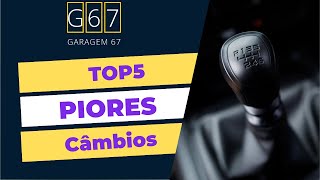 TOP5: OS PIORES CÂMBIOS DO BRASIL