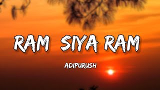 Ram Siya Ram (Lyrics) Adipurush