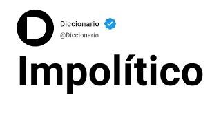 Impolítico Significado En Español