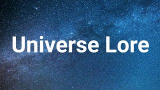 Universe Lore