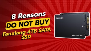 DON'T BUY Fanxiang 4TB SATA SSD BEFORE WATCHING THIS VIDEO! 🚫💻 (8 Reasons)