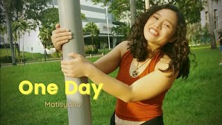 One Day female cover version by Yesha Suralta | Matisyahu