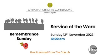 2023-11-12 Service of the Word -- Remembrance Sunday