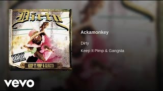 Dirty - Ackamonkey