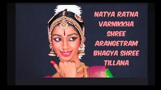 Bhagya Shree Tillana performed by Natya Ratna Varnikkha Shree in her arangetram