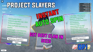 (PASTEBIN) ROBLOX PROJECT SLAYERS INSTANT AUTO SPIN SCRIPT/HACK [ GET SUPREME CLAN IN SECONDS ]