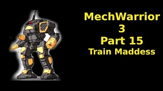 MechWarrior Part 15 #letsplay #nocommentary #mechwarrior #battletech #giantrobots #lasers