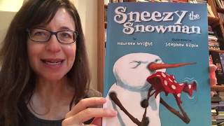 “Sneezy the Snowman” by Maureen Wright