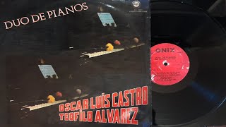 Dúo de Pianos - Oscar Luis Castro y Teofilo Alvarez - ENRIQUETITA