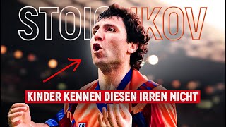 ER ist MESSIS IDOL, und du kennst nicht mal seinen Namen! Was ist mit HRISTO STOICHKOV passiert?