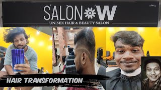 HAIR TRANSFORMATION | SALON W ( UNISEX SALON ) | TUTICORIN | JOLLY DHANA