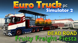 Fruity Freight Fiesta - Euro truck simulator 2 PC Promods  - ETS2 Gameplay with PXN