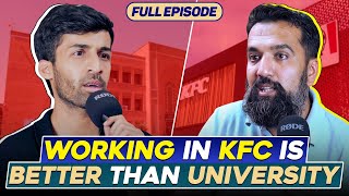 Working In KFC Is Better Than University ft. @AzadChaiwala | ProTaa | Podcast