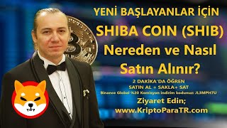 Shiba Coin (Shib) Nereden ve Nasıl Satın Alınır? Binance