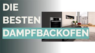 🌵 Die 2 besten Dampfbackofen