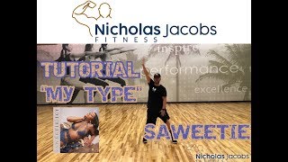 MY TYPE Saweetie Dance Fitness TUTORIAL