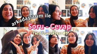 Arkadaşlarım ile sorularınızı cevapladık 🌟 | Tatil Günlükleri #5