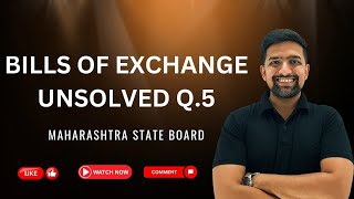 Unsolved Q.5 Bills of exchange for class 12th #hsccommerce #maharashtrastateboard