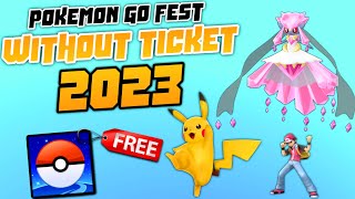 Get Diancie in Go Fest 2023 without Ticket | Pokemon Go Fest 2023