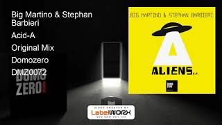 Big Martino & Stephan Barbieri - Acid-A (Original Mix)