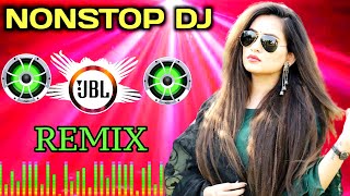 Super Hit Dj Remix Song 🔥 Dj New Song 🔥 Hindi Song - Non Stop Dj Song 2023 🔥 Dj Remix Song 2023