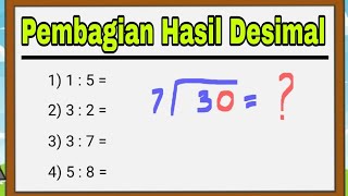 PEMBAGIAN HASIL DESIMAL | Tips Matematika Pasti Bisa