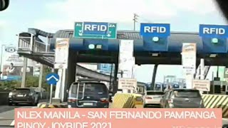 NLEx Manila to Pampanga  ( San Fernando ) Pinoy joyride 2021