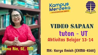 Video Sapaan AB 13-14 MK. MK Karya Ilmiah EKMA4560 , Siana Ria, SE, MM - Universitas Terbuka