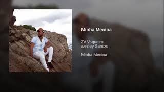 [Zé Vaqueiro Estilizado] ●Minha menina🎶●