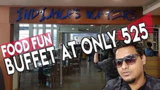 Food Fun At Indiana Waters Korum Mall Thane | Nice Food | Buffet At 525 | Sudipinc Vlogs