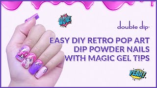 EASY DIY RETRO POP ART DIP POWDER NAILS WITH MAGIC GEL TIPS| @Katemarienailzx@doubledipnails9863  😍