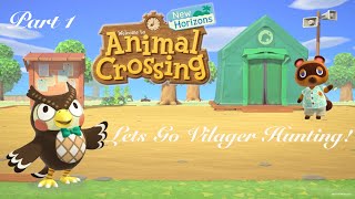 Lets go villager hunting in ACNH!!!